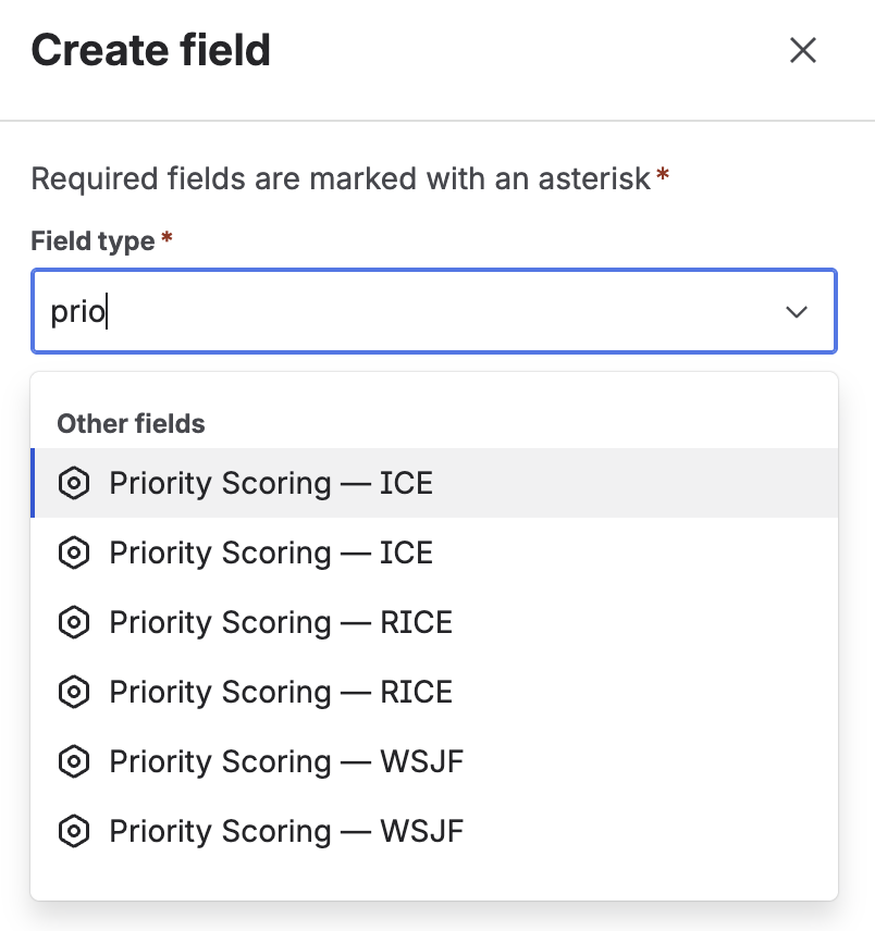 Create field dialog showing search results for 'prio' with Priority Scoring — ICE, RICE, and WSJF options listed